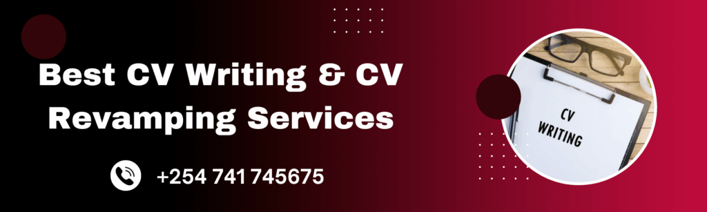 CV Writing Services Kenya Professional CV Writing Kenya